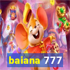 baiana 777